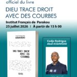 LANCEMENT OFFICIEL D&rsquo;OUVRAGE À PARAKOU : « Dieu trace droit avec des courbes » du Professeur Codjo Rodrigue Abel ASSAVEDO lancé le 25 juillet prochain